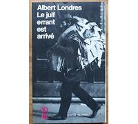 Le juif errant est arrivé