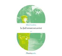 Le Juif errant est arrivé - Albert Londres - L'antilope - Poche - Roman
