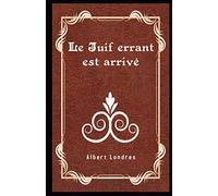 Le Juif errant est arrivé Illustré