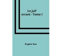 Le Juif Errant - Tome I