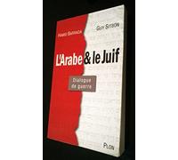 Le Juif et l'Arabe : Dialogues de guerre