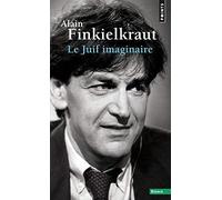 Le juif imaginaire de Alain Finkielkraut (1 janvier 1983) Poche