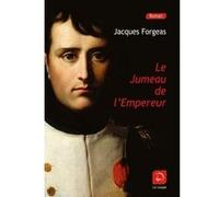 Le Jumeau de l'Empereur Jacques Forgeas (Auteur)