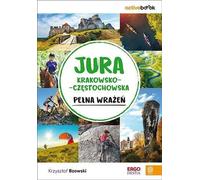 Le Jura Krakowsko-Czêstochowska plein d'impressions. ActiveBook. Wydanie 1 Bzowski Krzysztof (Buch auf Polnisch)