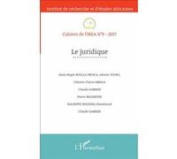 Le juridique Cahiers de l'IREA n°9-2017 - Collectif - L'harmattan - broché - Revue