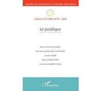 Le juridique Cahiers de l'IREA n°19 - 2018 - Jérôme Konan Kouakou - L'harmattan - broché - Revue