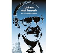 Le juriste qui voulait être écrivain