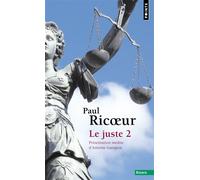 Le Juste 2 - Paul Ricoeur - Points - Poche - Essai