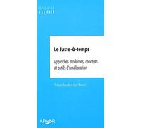 Le Juste-à-temps : Approches modernes, concepts et outils d'amélioration