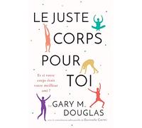 Le juste Corps pour toi (French)