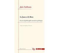 Le Juste Et Le Bien - Essais De Philosophie Morale Et Politique