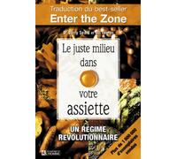 Le juste milieu dans votre assiette