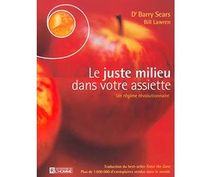 LE JUSTE MILIEU DANS VOTRE ASSIETTE