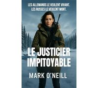 Le Justicier Impitoyable: Un thriller d'espionnage plein d'action