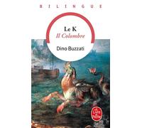 Le K - II Colombre - Dino Buzzati - Lgf - Livre