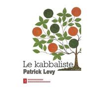 Le kabbaliste - Patrick Lévy - Du Relie Eds - broché - Etude