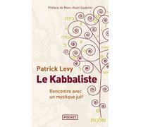 Le kabbaliste Rencontre avec un mystique juif - Patrick Lévy - Pocket - Poche - Etude