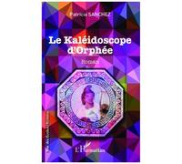 Le Kaléidoscope D'orphée