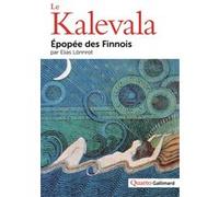 Le Kalevala: Épopée des Finnois