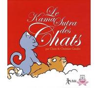 Le Kama Sutra des chats - Christian Gaudin - Du Relie Eds - cartonné - Guide