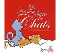 Le Kama Sutra des Chats de Gaudin. Claire (2009) Album