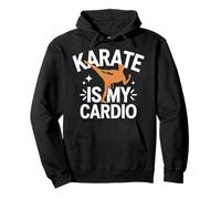 Le karaté est Mon Cardio Sweat à Capuche