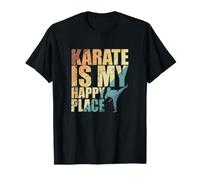 Le karaté est Mon Endroit Heureux T-Shirt
