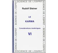 Le karma - Considérations ésotériques volume 6