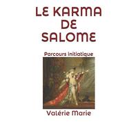 LE KARMA DE SALOME: Parcours initiatique