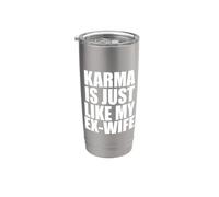 Le karma est comme mon ex femme Gobelet isotherme en acier inoxydable double paroi