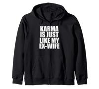 Le Karma est comme Mon ex Femme Sweat à Capuche
