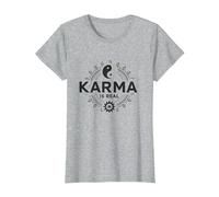 Le Karma est réel : la Sagesse de l'équilibre Spirituel du Yin Yang T-Shirt, Femme, Gris Chiné, XS