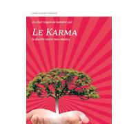 Le Karma - Le destin entre nos mains