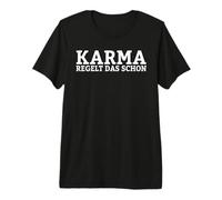 Le Karma s'en Charge. T-Shirt Haut de Gamme
