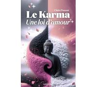 Le Karma - Une loi d'amour
