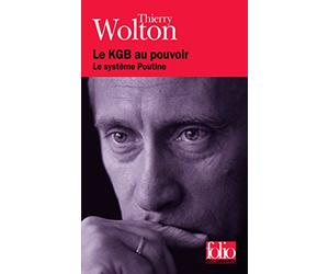 Le KGB au pouvoir: Le système Poutine