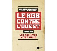 Le KGB contre l'Ouest - 1917-1991