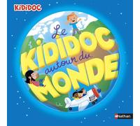 Le Kididoc autour du monde - Sylvie Baussier - Nathan - cartonné - Document jeunesse dès 3 ans
