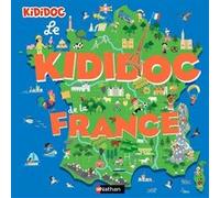 Le Kididoc de la France - Livre documentaire animé - Découverte des 13 régions de France et des Outremer