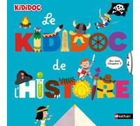 Le Kididoc de l'histoire - Livre Pop-up - Dès 4 ans