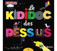 Le Kididoc des dessus / dessous - livre pop-up - Dès 3 ans