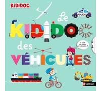 Le Kididoc des véhicules Muriel Zürcher (Auteur), Didier Balicevic (Illustration)
