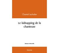 Le kidnapping de la chanteuse