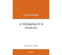 Le kidnapping de la chanteuse