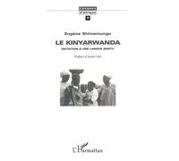 Le Kinyarwanda Initiation à une langue Bantu - Eugène Shimamungu - L'harmattan - broché - Livre