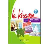 Le Kiosque 3 - Livre de l'élève - Fabienne Gallon - Hachette F.l.e. - broché - Manuel