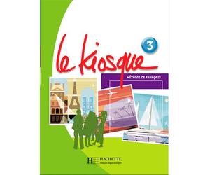Le Kiosque 3 - Livre de l'élève - Fabienne Gallon - Hachette F.l.e. - broché - Manuel