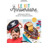 Le kit anniversaire Juliette Lalbaltry (Auteur), Déborah Besco-Jaoui (Auteur)