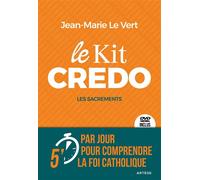 Le Kit Credo Les sacrements - Jean-Marie Le Vert - Artege - Livre CD - Essai CD