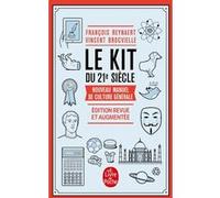 Le Kit du 21e siècle François Reynaert (Auteur), Vincent Brocvielle (Auteur)